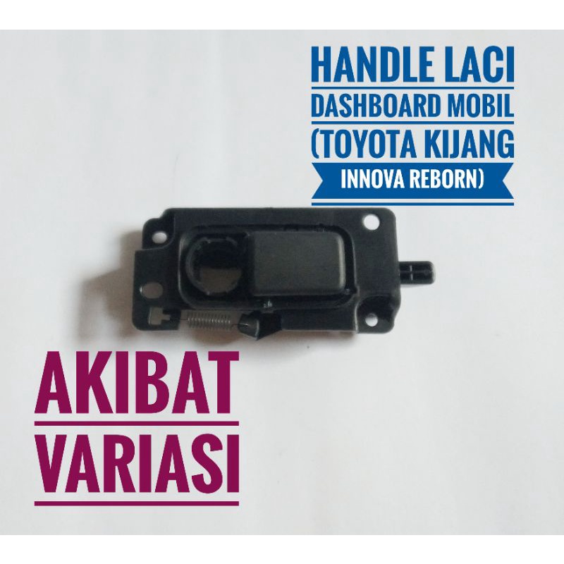 Handle Laci Dashboard Untuk Mobil (Toyota Kijang Innova Reborn) Kunci Laci Di Dashboard Mobil