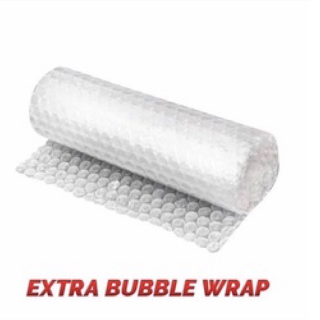 

extra bubble wrap