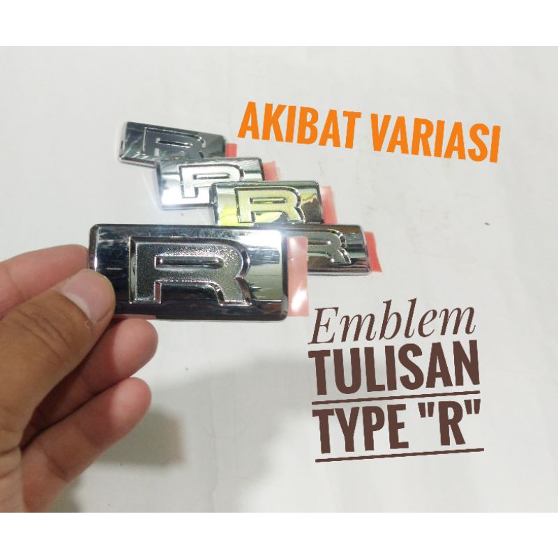Emblem Tulisan Type "R" Untuk Mobil Daihatsu (Xenia, Terios, & Ayla) Emblem Tulisan "R" Pada Mobil E