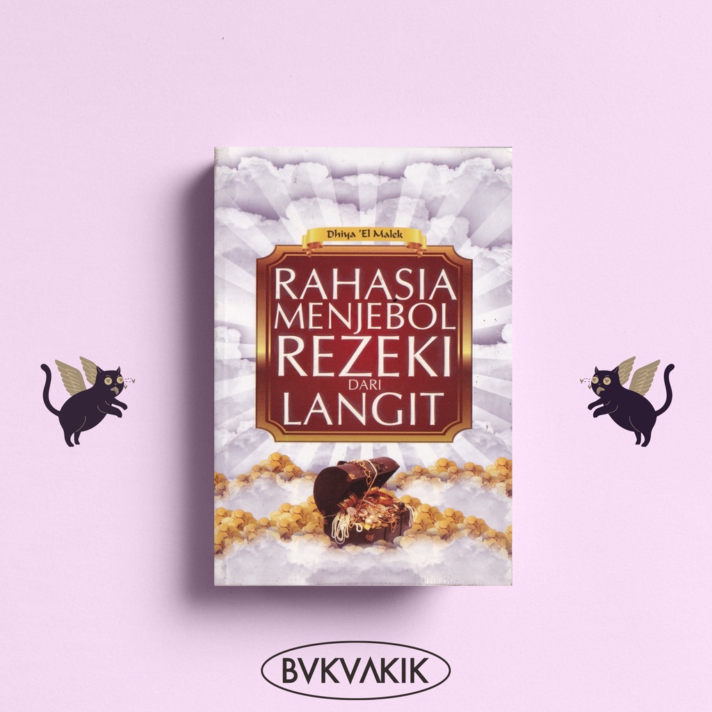 Rahasia Menjebol Rezeki dari Langit - Dhiya El-Malek