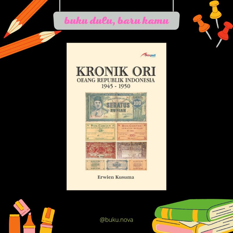 Buku Kronik ORI: Oeang Republik Indonesia 1945-1950