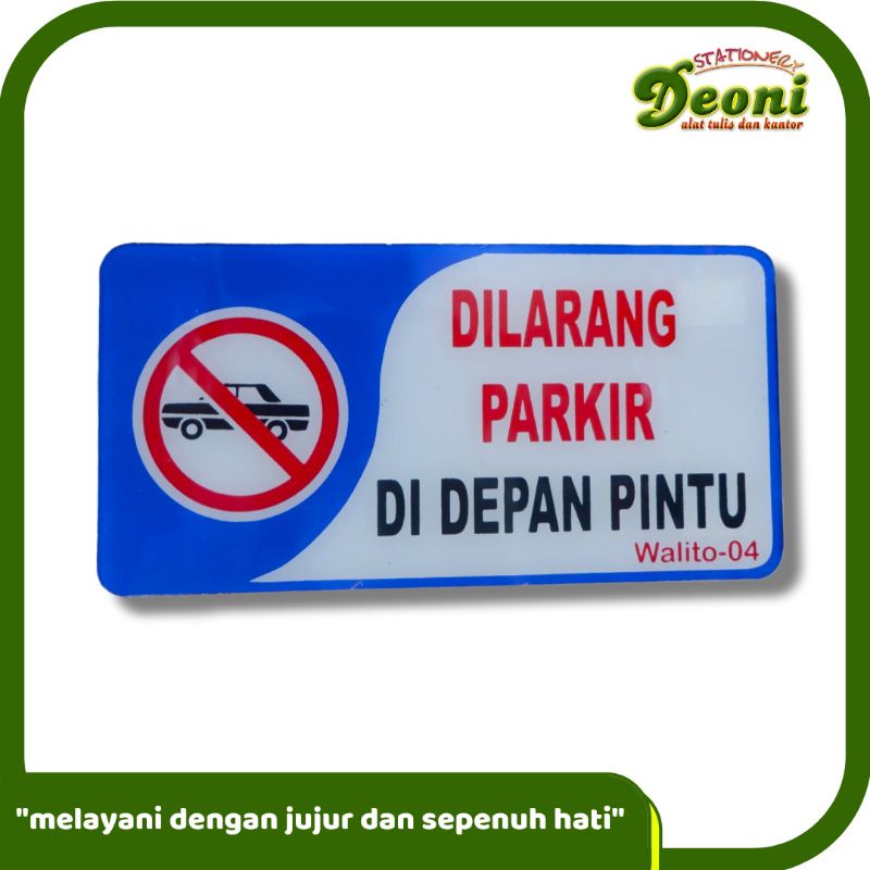 

WALITO Label Akrilik 2Ox10cm - DILARANG PARKIR DI DEPAN PINTU