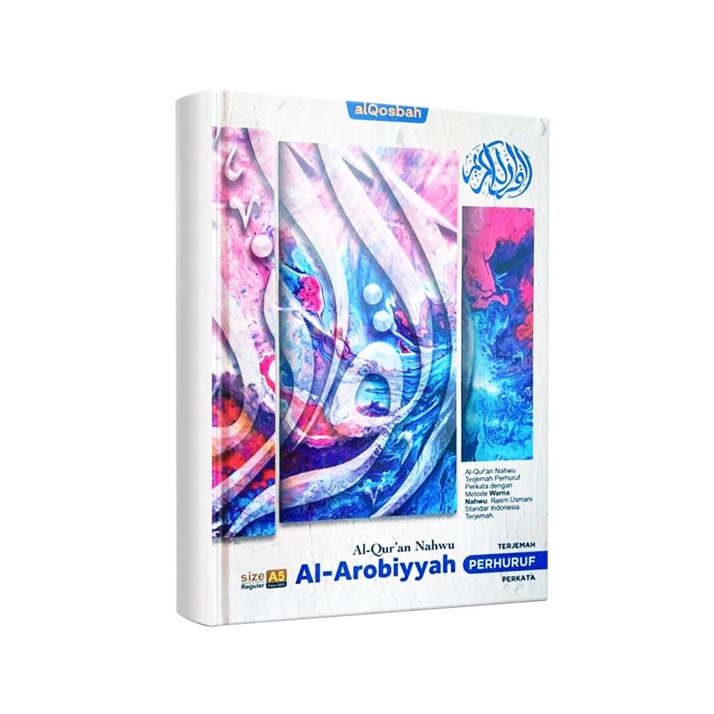 

Al-Quran Nahwu Al-Arobiyyah A5 HC Terjemah Perhuruf Perkata - Penerbit: Al-Qosbah