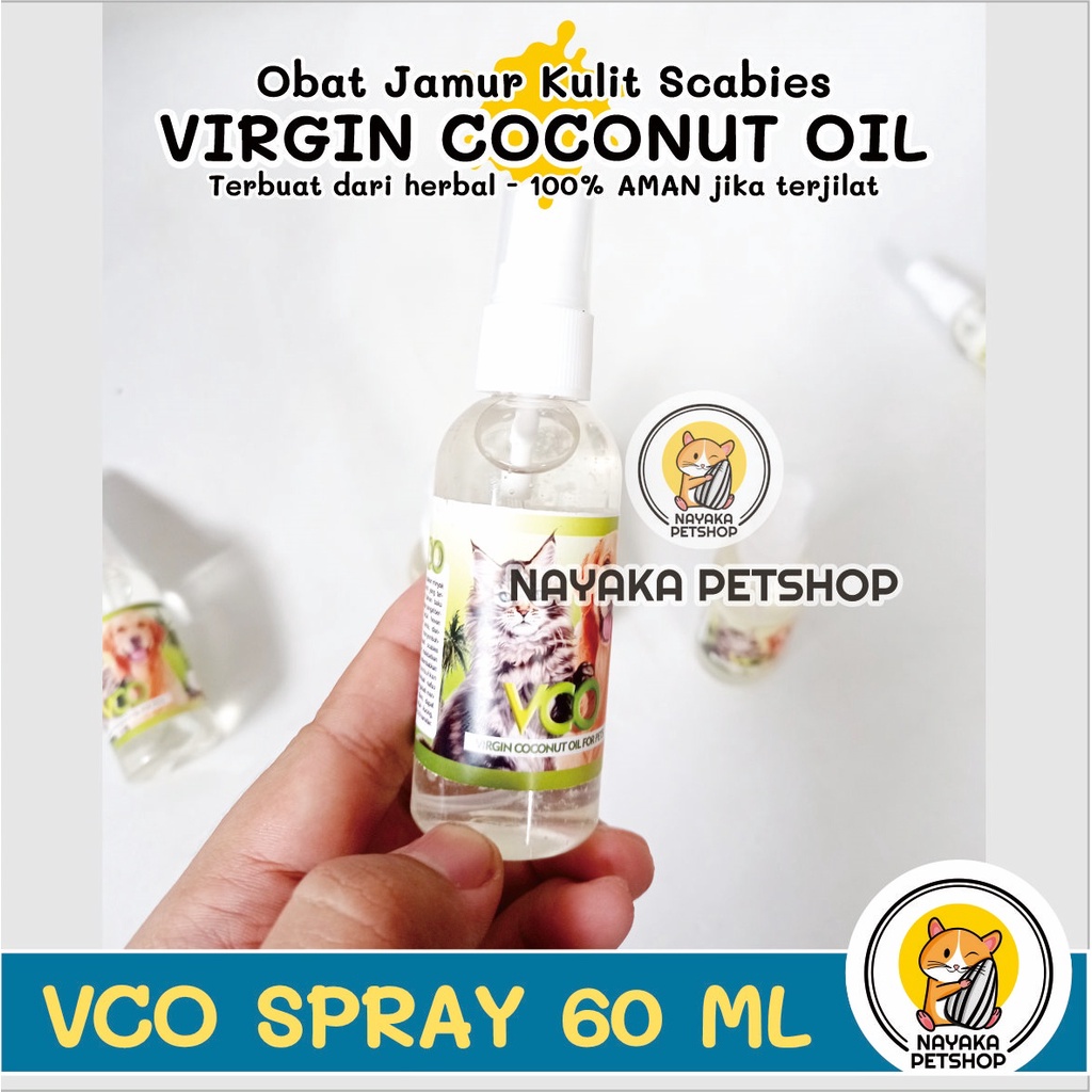 VCO Spray 60 ml Herbal Obat Scabies Kucing Jamur Kulit Hewan Hamster Anjing Kelinci Virgin Coconut Oil Minyak Kelapa Murni