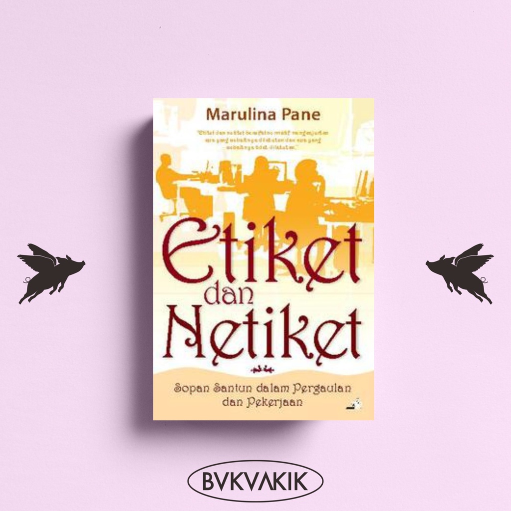 Etiket Dan Netiket - Marullina Pane