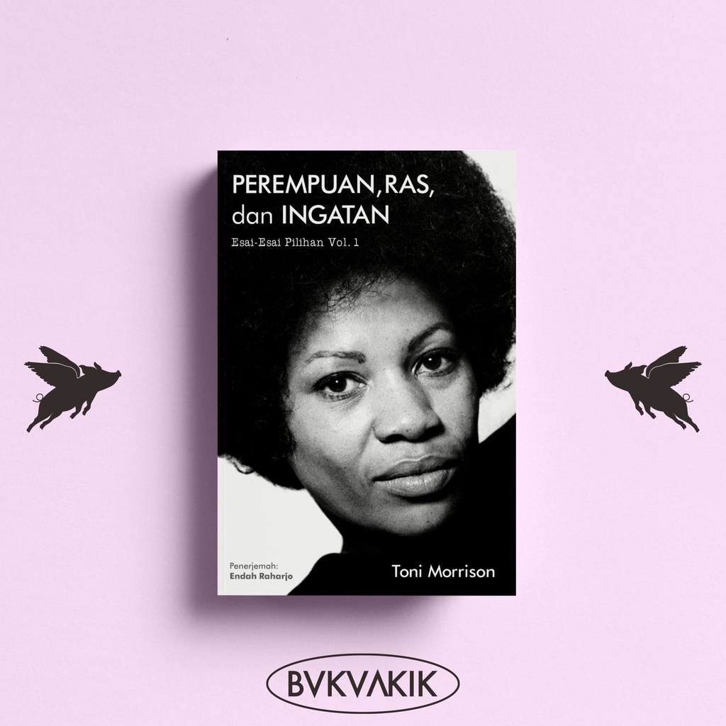 Perempuan, Ras, dan Ingatan - Toni Morisson