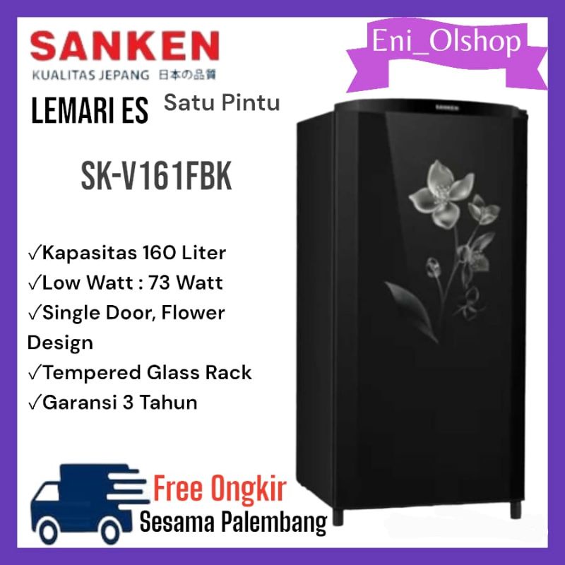 KULKAS 1 PINTU SANKEN SK-V161FBK 160 Liter, 161 FBK LOW WATT