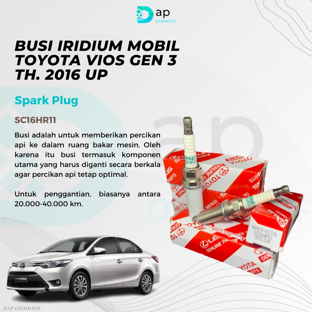 Busi Iridium Mobil Toyota Vios Gen 3 (Thn. 2016 Keatas)