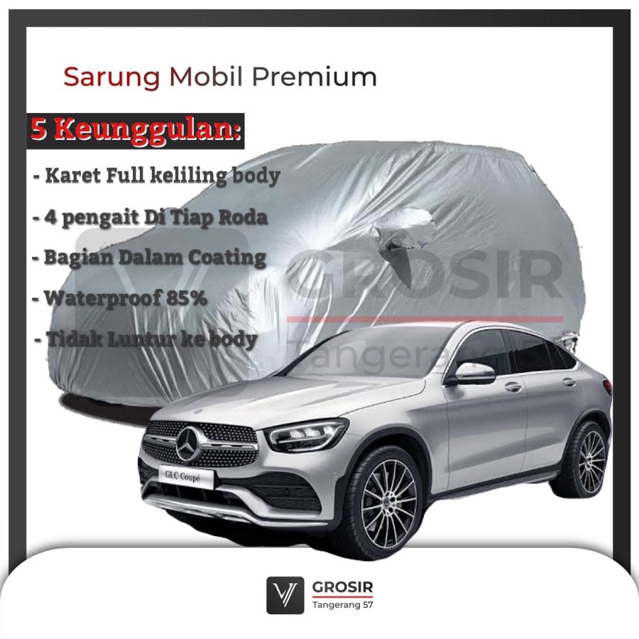 BODY COVER MERCY GLC 300 COUPE AMG SARUNG MOBIL PREMIUM
