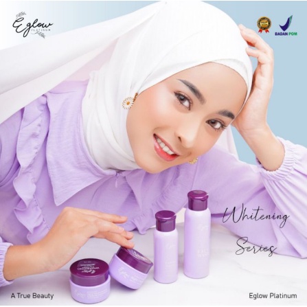 EGLOW PLATINUM / EGLOW WHITENING/ EGLOW ACNE / EGLOW ULTIMATE / EGLOW PLATINUM BPOM