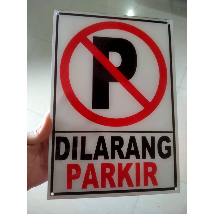 Papan Rambu Akrilik  Dilarang Parkir Akrilik 2mm