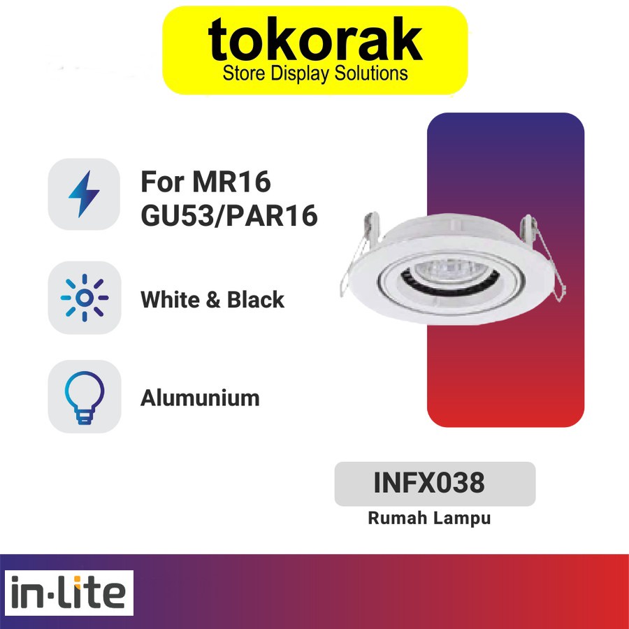 KAP FITTING LAMPU MR16 INLITE INFX038 RUMAH LED IN LITE MR 16 INMR1603