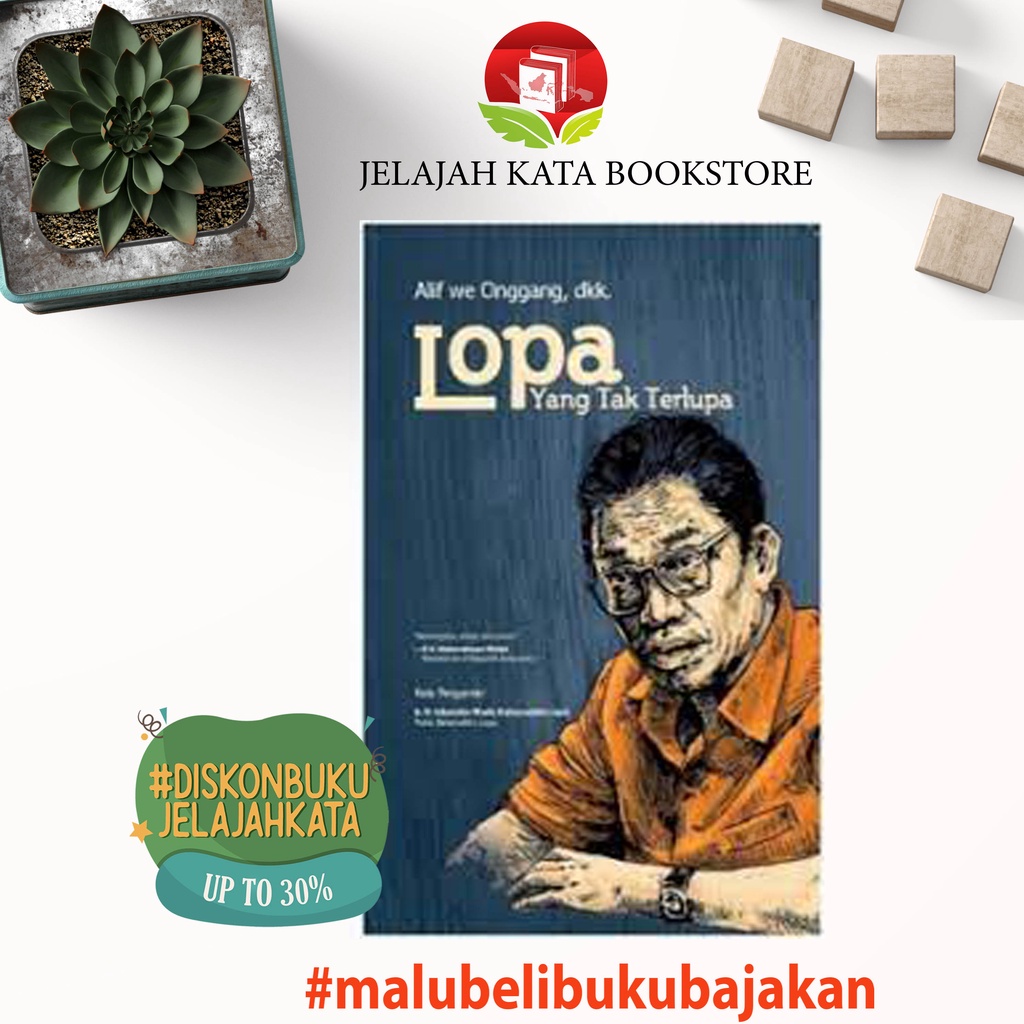 Buku LOPA - BIOGRAFI BAHARUDDIN LOPA - YANG TAK TERLUPA - IMANIA - ORIGINAL