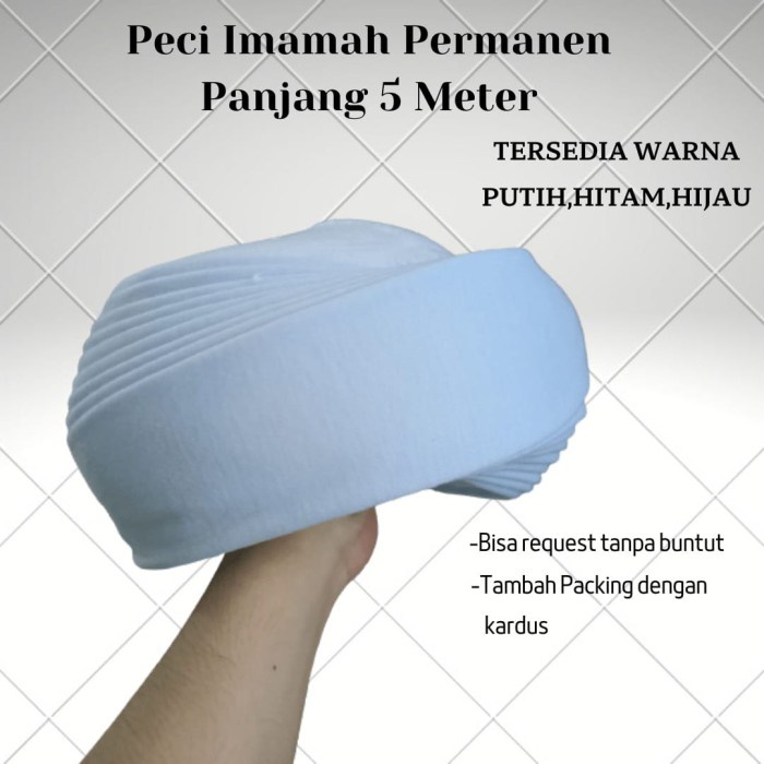 Peci Imamah Permanen Rida Panjang 5 Meter Imamah Langsung Pakai Sorban - Putih, 5 (M4S7) Kekinian Sy