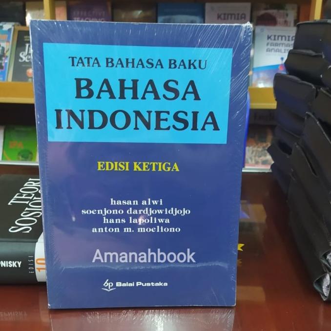 

Buku Tata Bahasa Baku Bahasa Indonesia Edisi 3 Ori by Hasan Alwi