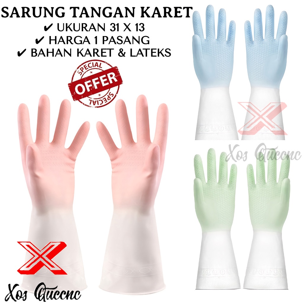 XOQ - Sarung Tangan Karet Cuci Piring Dapur / Sarung Tangan Latex / Sarung Tangan Rubber Serbaguna