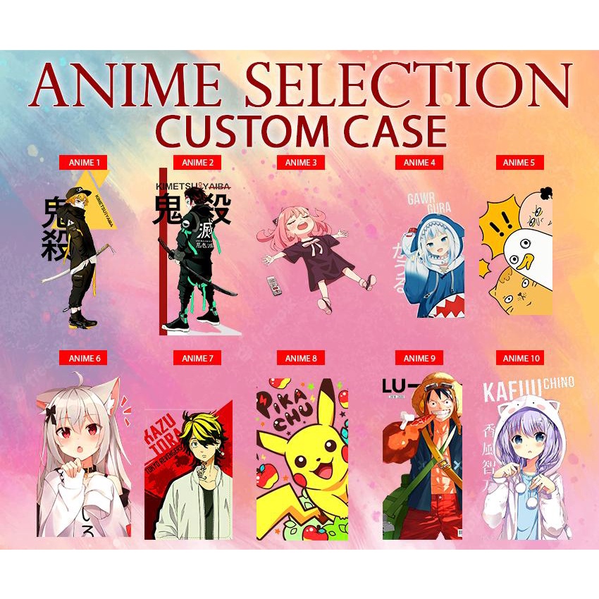 ANIME CUSTOM CASE LANGSUNG DI CETAK TYPE TULIS DIKETERANGAN / DIKIRIM RANDOM