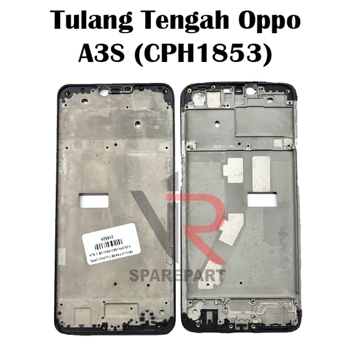 TULANG TENGAH OPPO A3S / BEZZEL / MIDDLE FRAME