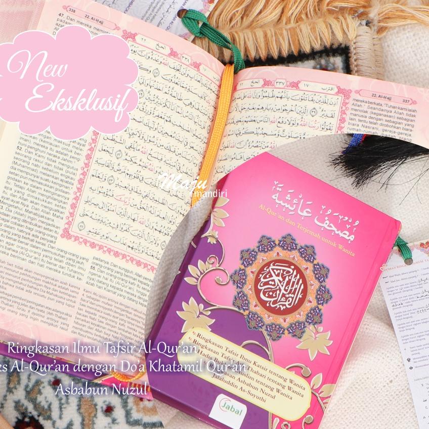 New - Al quran Wanita Aisyah Yasminah - Mushaf Aisyah Yasminah A6 ... ... ...