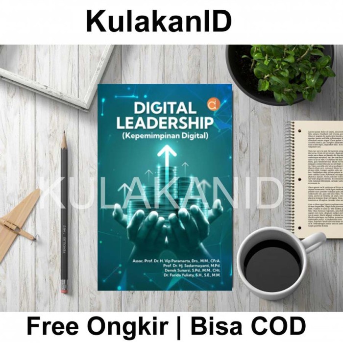 BUKU EKONOMI & BISNIS DIGITAL LEADERSHIP KEPEMIMPINAN DIGITAL BUKU DEEPUBLISH