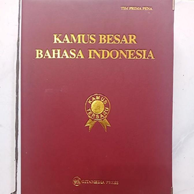 

Kamus Besar Bahasa indonesia ( KBBI )
