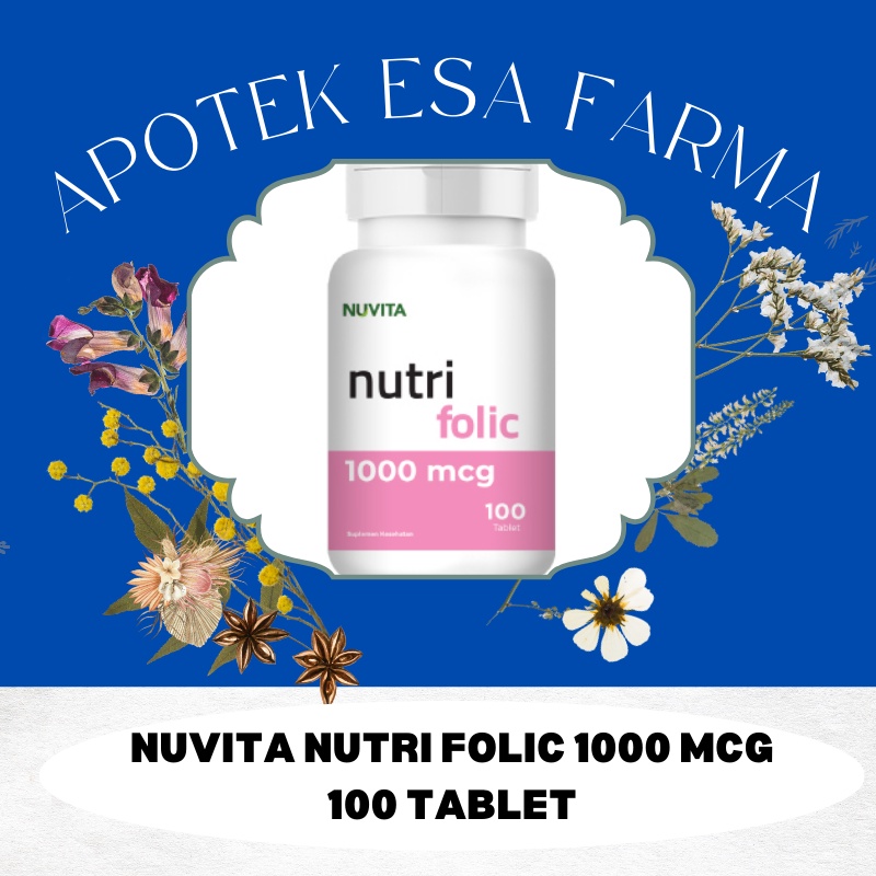NUVITA NUTRI FOLIC ACID 1000 MCG ASAM FOLAT IBU PROGRAM HAMIL MENYUSUI PROMIL PERKEMBANGAN JANIN 100