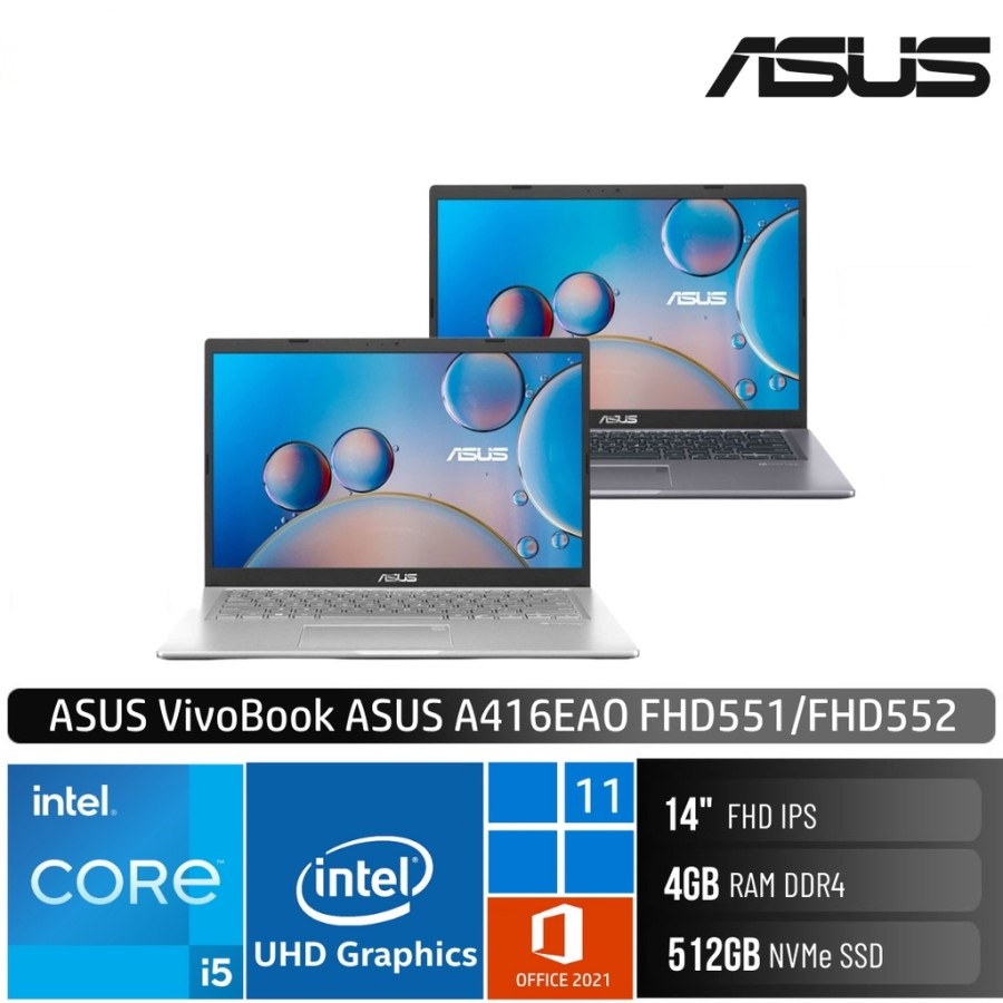 ASUS A416EAO VivoBook 14 FHD551 FHD552 [i5 1135G7/4GB/512GB/W11+OHS]