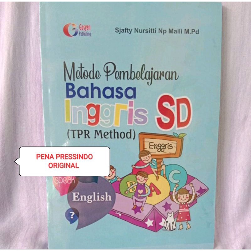 METODE PEMBELAJARAN BAHASA INGGRIS SD TPR METHOD - SJAFTY NURSITTI
