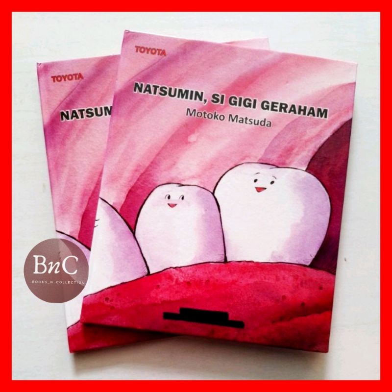 Buku MOTOKO MATSUDA judul Natsumin Si Gigi Geraham