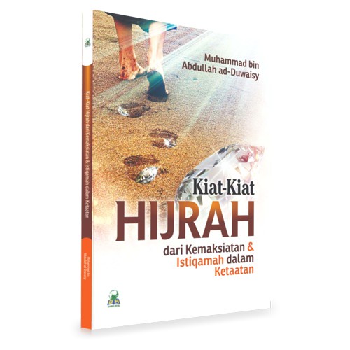 

Kiat Kiat Hijrah Dari Kemaksiatan - Darul Haq - gudang amal shalih