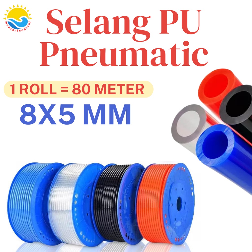 Hose Pu Selang Pu (PollyUrethane) Ukuran OD 8mm x 5 mm ROLL