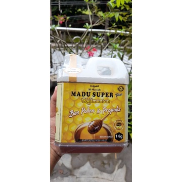 MADU SUPER KALIMANTAN PLUS PROPOLIS DAN BEE POLLEN AL-MURUAH NETTO 1000 GRAM