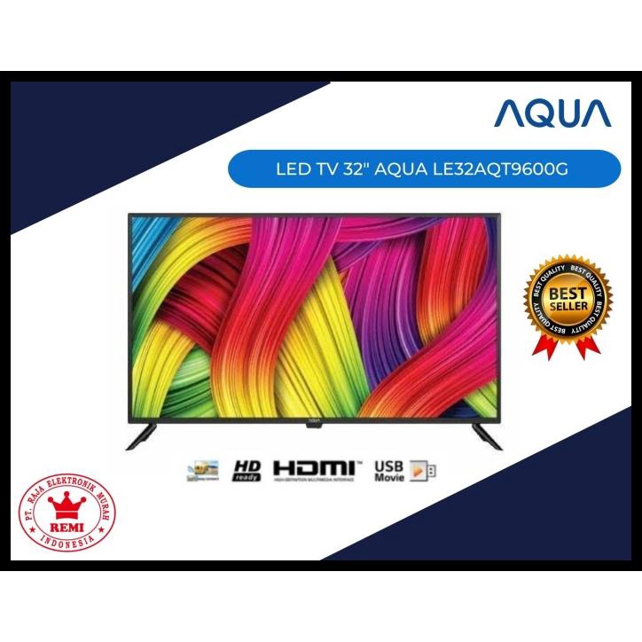 Led Digital Tv Aqua 32 Inch Le32Aqt9600G / Le 32Aqt9600 G Usb Hdmi