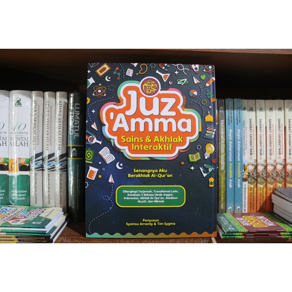 Buku Anak - Juz Amma Sains dan Akhlak Interaktif - Syamsu Arramly dan Tim Sygma