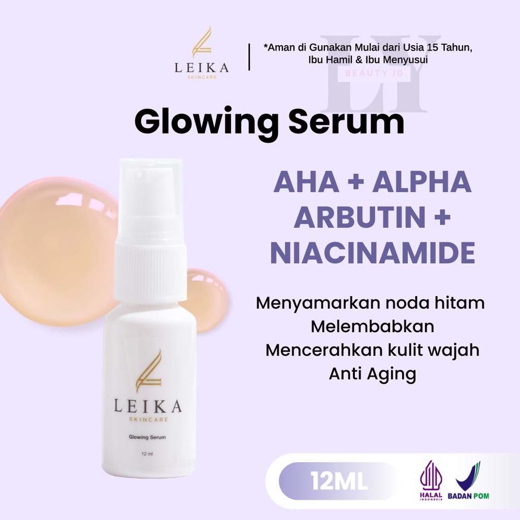 Leika Skincare Glowing Serum Penghilang Flek Hitam dan Bintik Hitam Serum Pelembab Kulit Wajah Serum