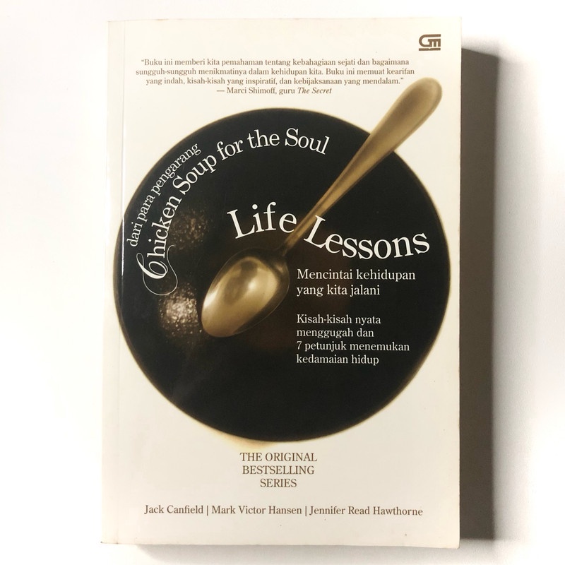 [Buku Preloved Indonesia] Life Lessons Mencintai Kehidupan yang Kita Jalani - Jack Canfield; Mark Vi