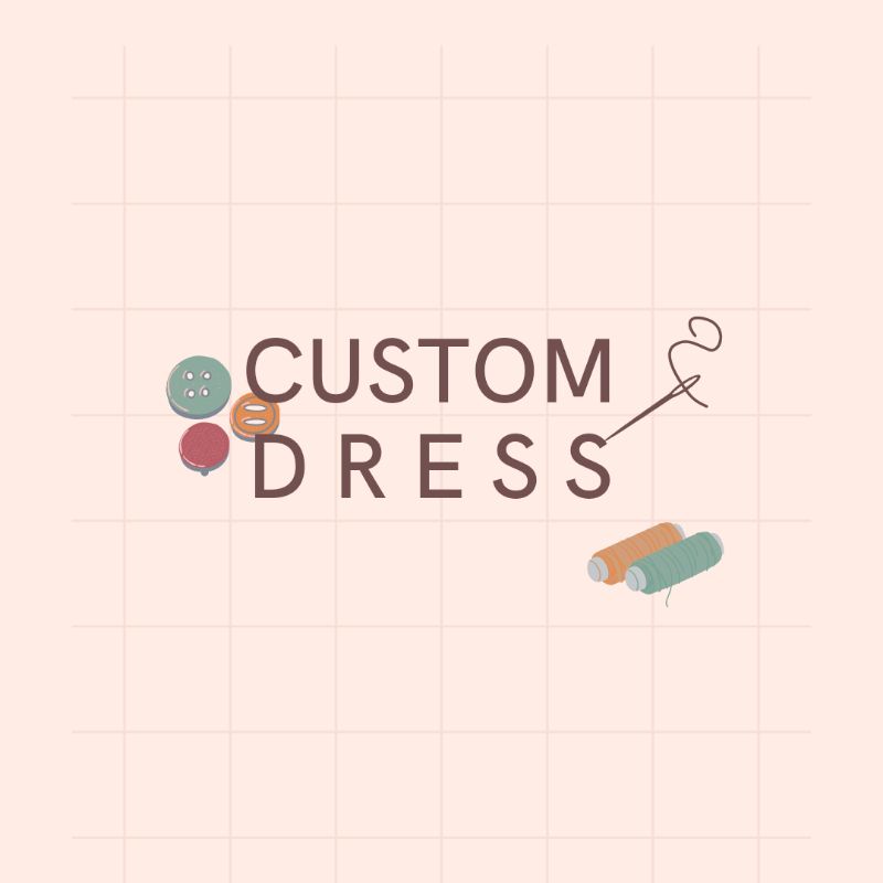 CUSTOM DRESS