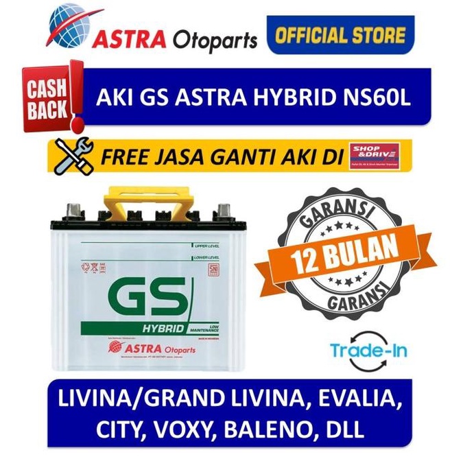 Voucher Aki GS ASTRA Hybrid NS60L Livina Grand Livina Free Jasa Ganti