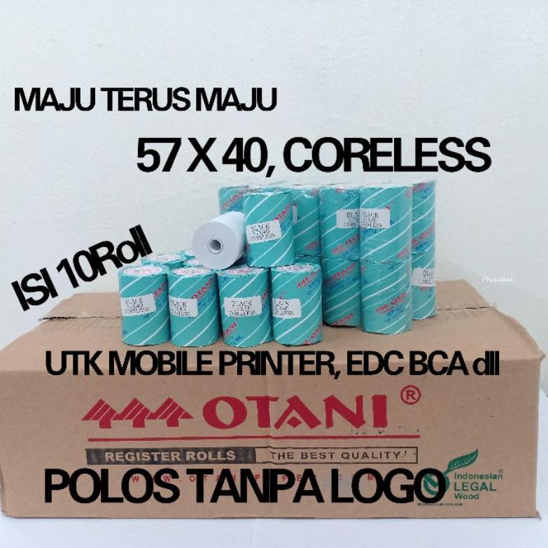 

[PRODUK SEJAQ] Kertas Struk Thermal Mobile Printer 57x40 CORELESS, Merk Otani, 1 Pack Isi 10Roll TKS