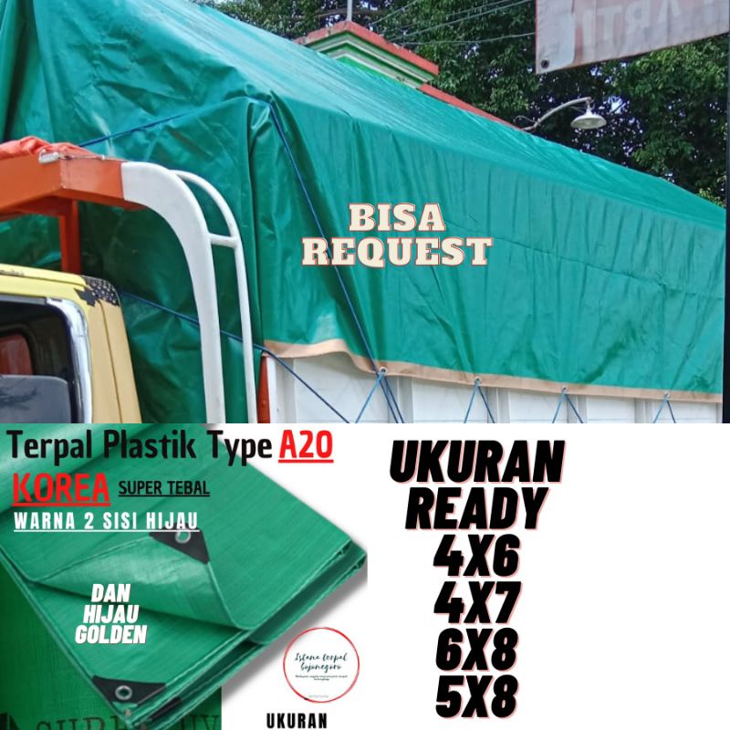 TERPAL A20 korea waterproof ukuran 4x6 4x8 6x8 5x8 5x10 UNTUK TENDA TRUCK