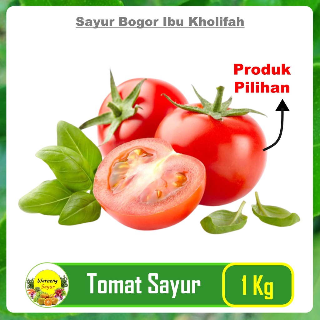 

Tomat Sayur 1Kg Segari Sayuran Segar Online Bogor Freshmart