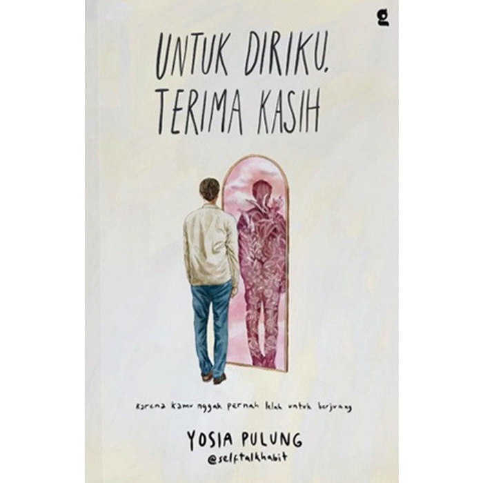 

Buku Untuk Diriku, Terima Kasih - Yosia Pulung - Gradien Best Seller