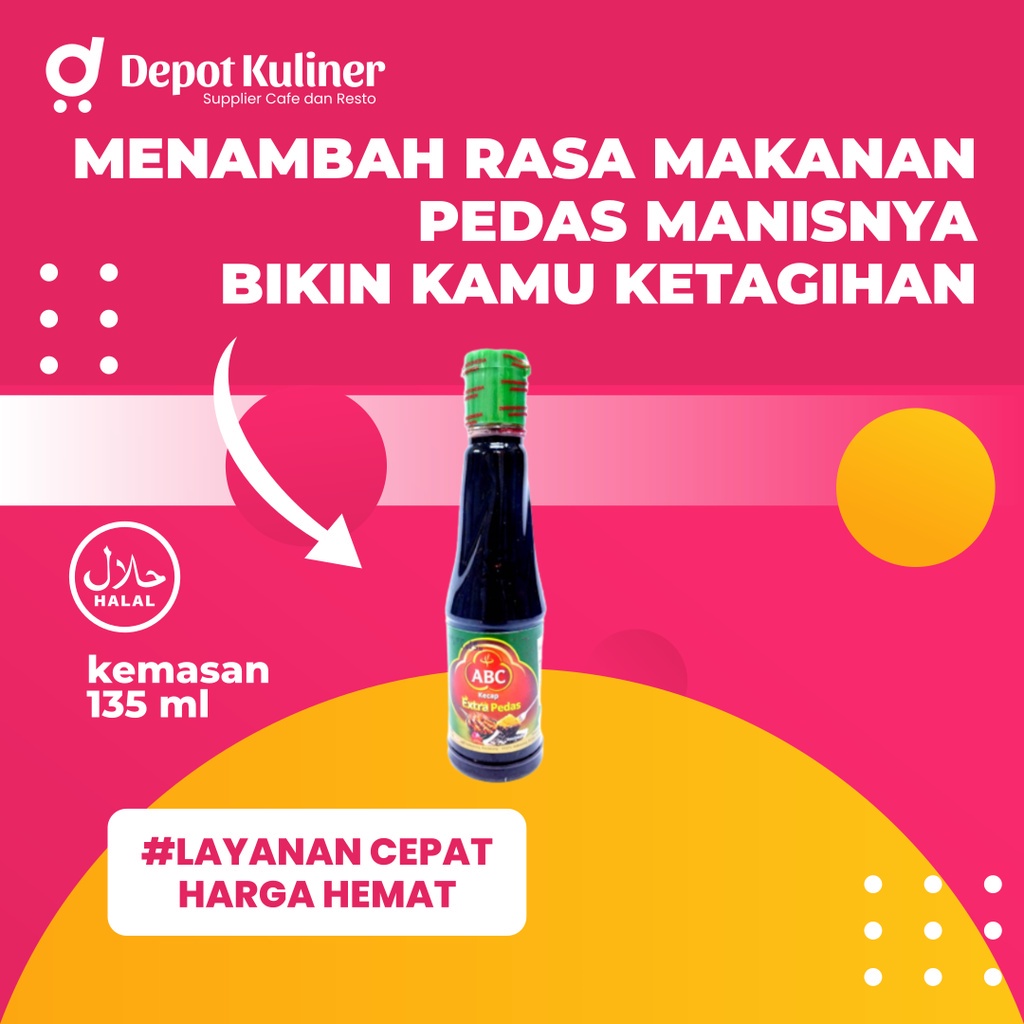 KECAP ABC 135ML BOTOL PLASTIK EXTRA PEDAS DEPOT KULINER