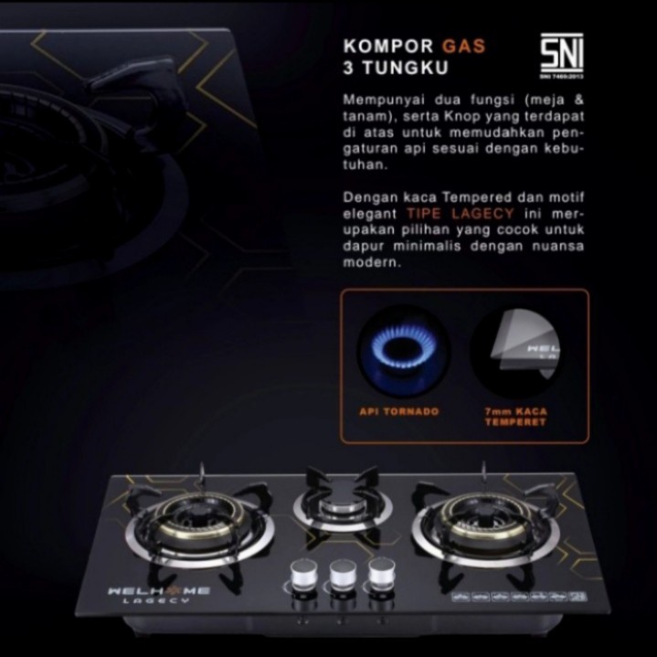 NEW Kompor Gas Kaca 3 Tungku WELHOME Lagecy - Kompor Tanam Tempered Glass + SLANG REGULATOR BERGARANSI RESMI