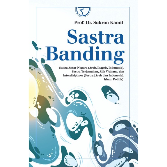 Sastra Banding – Prof. Dr. Sukron Kamil