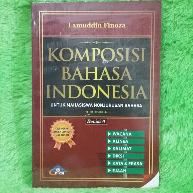 

[BS] Buku Komposisi Bahasa Indonesia Revisi 6 - Lamuddin Finoza