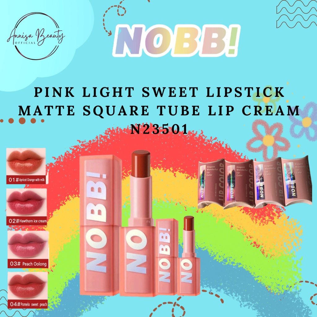 [BPOM][100%ORIGINAL] NOBB！Pink Light Sweet Lipstick Matte Square Tube Lip Cream N23501