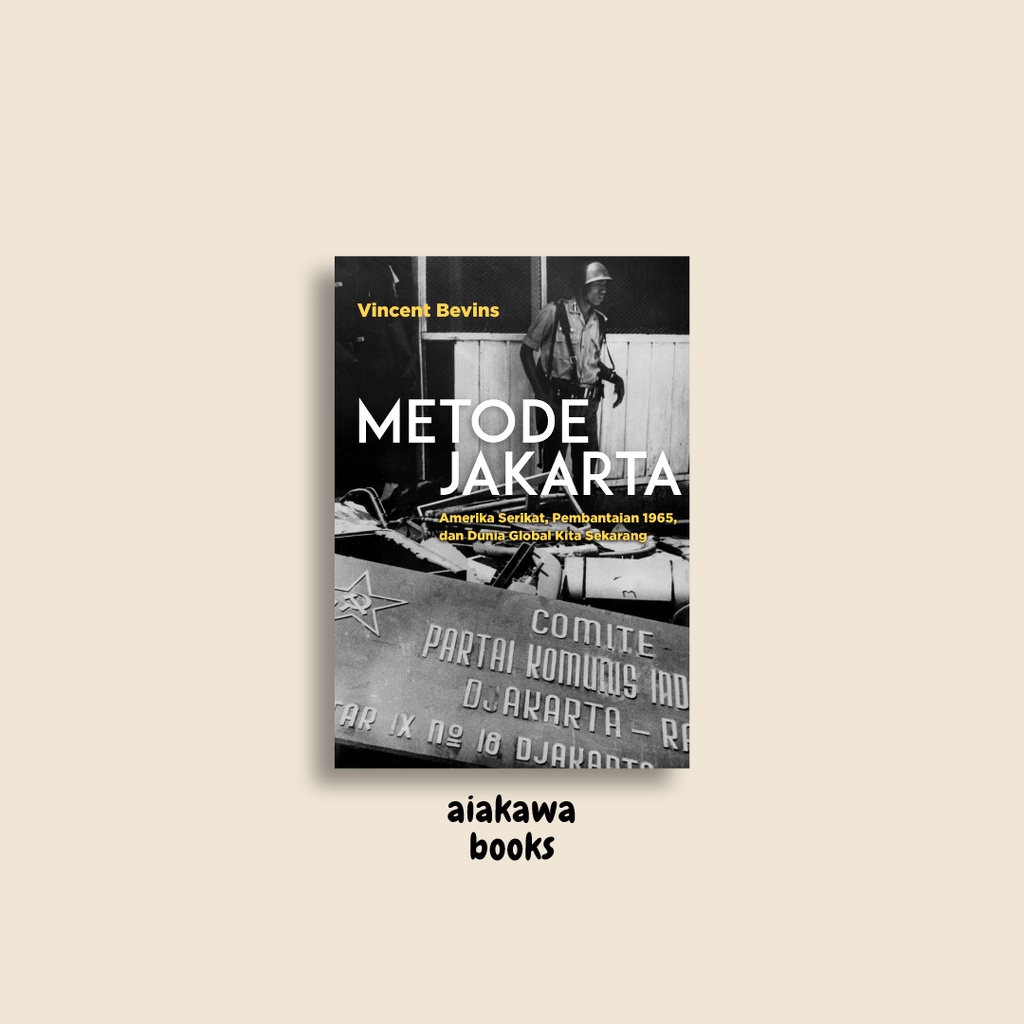 Metode Jakarta - Vincent Bevins