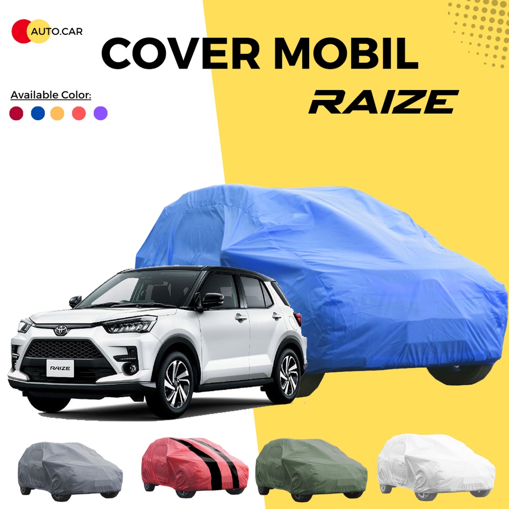 Body Cover Mobil raize Sarung Mobil raize/raize turbo/raize 2022/raize 2023/rocky/rocky 2022/rocky 2023 warna semi waterproof brio agya ayla jazz yaris