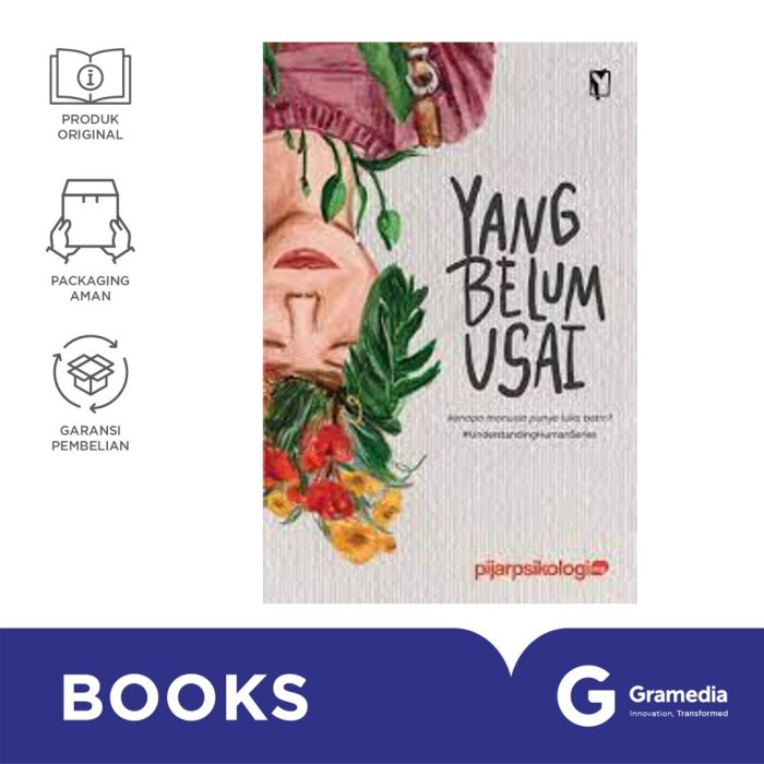 

Buku Yang Belum Usai: Kenapa Manusia Punya Luka Batin